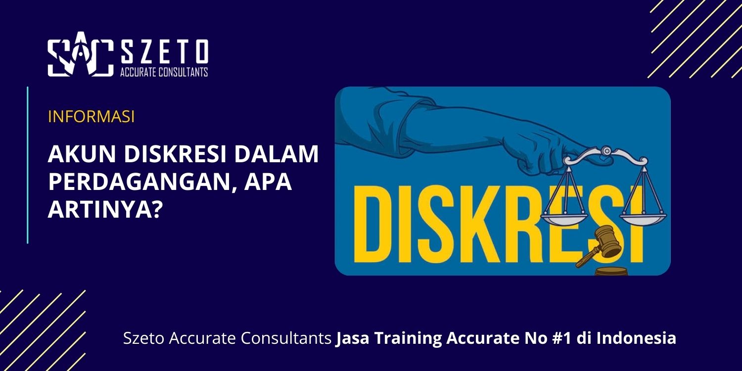 Akun Diskresi Dalam Perdagangan Apa Artinya