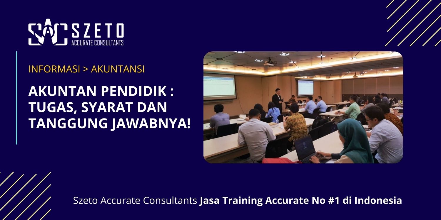 Akuntan Pendidik Tugas Syarat dan Tanggung Jawabnya