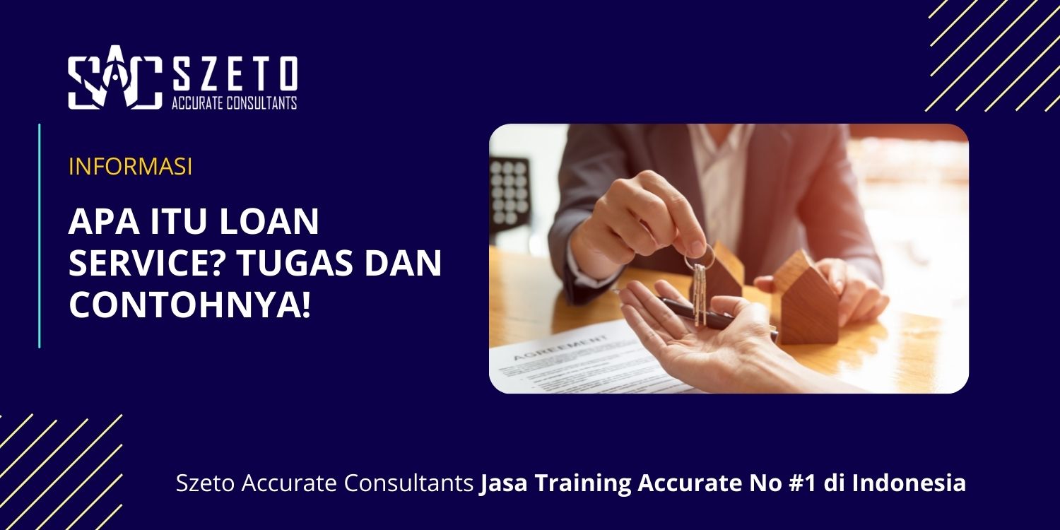 Apa Itu Loan Service Tugas dan Contohnya
