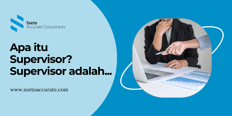 Apa itu Supervisor Supervisor adalah... Keterampilan Tugas