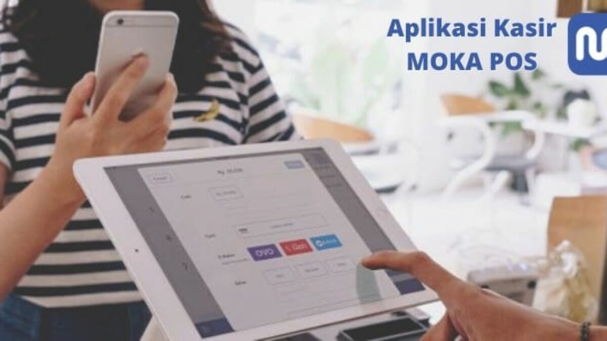 MOKA POS, Aplikasi Kasir Indonesia Berbasis Cloud
