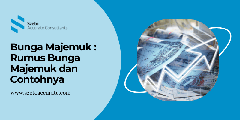 Bunga Majemuk   Rumus Bunga Majemuk dan Contohnya