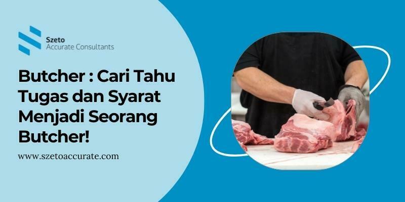 Butcher   Cari Tahu Tugas dan Syarat Menjadi Seorang Butcher