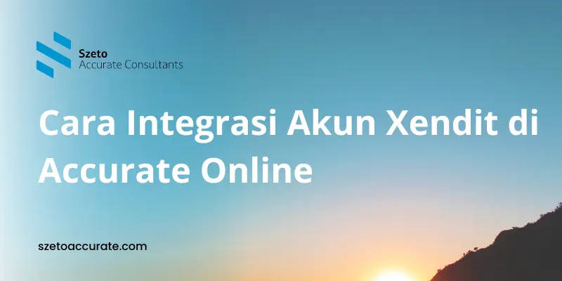 Cara Integrasi Akun Xendit dengan Accurate Online