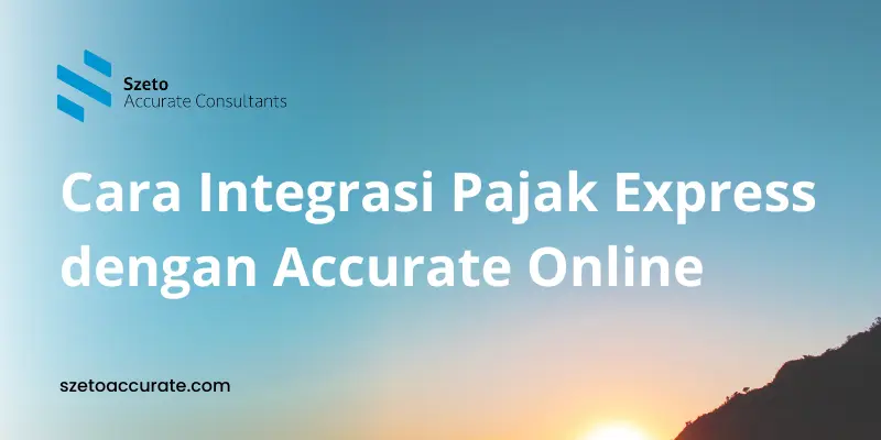 Cara Integrasi Pajak Express dengan Accurate Online
