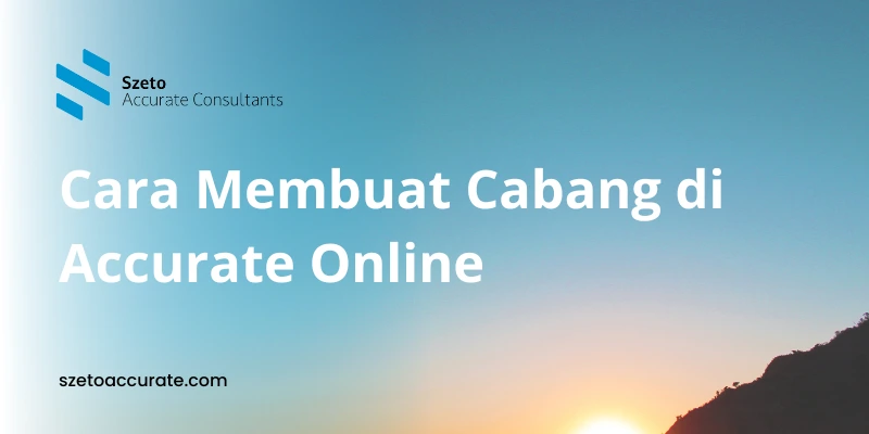 Cara Membuat Cabang di Accurate Online