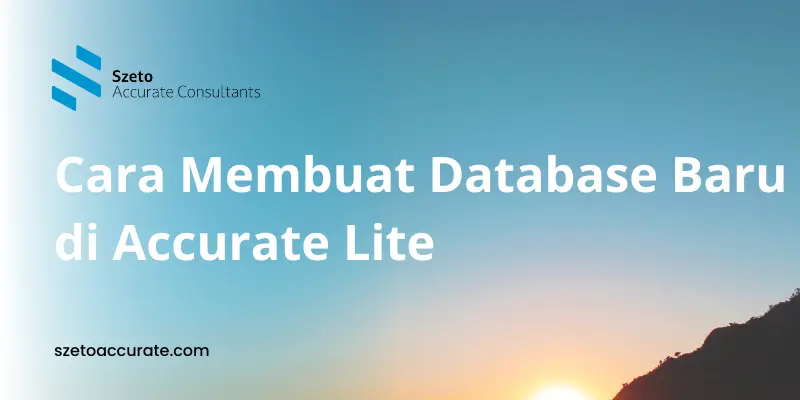 Cara Membuat Database Baru di Accurate Lite