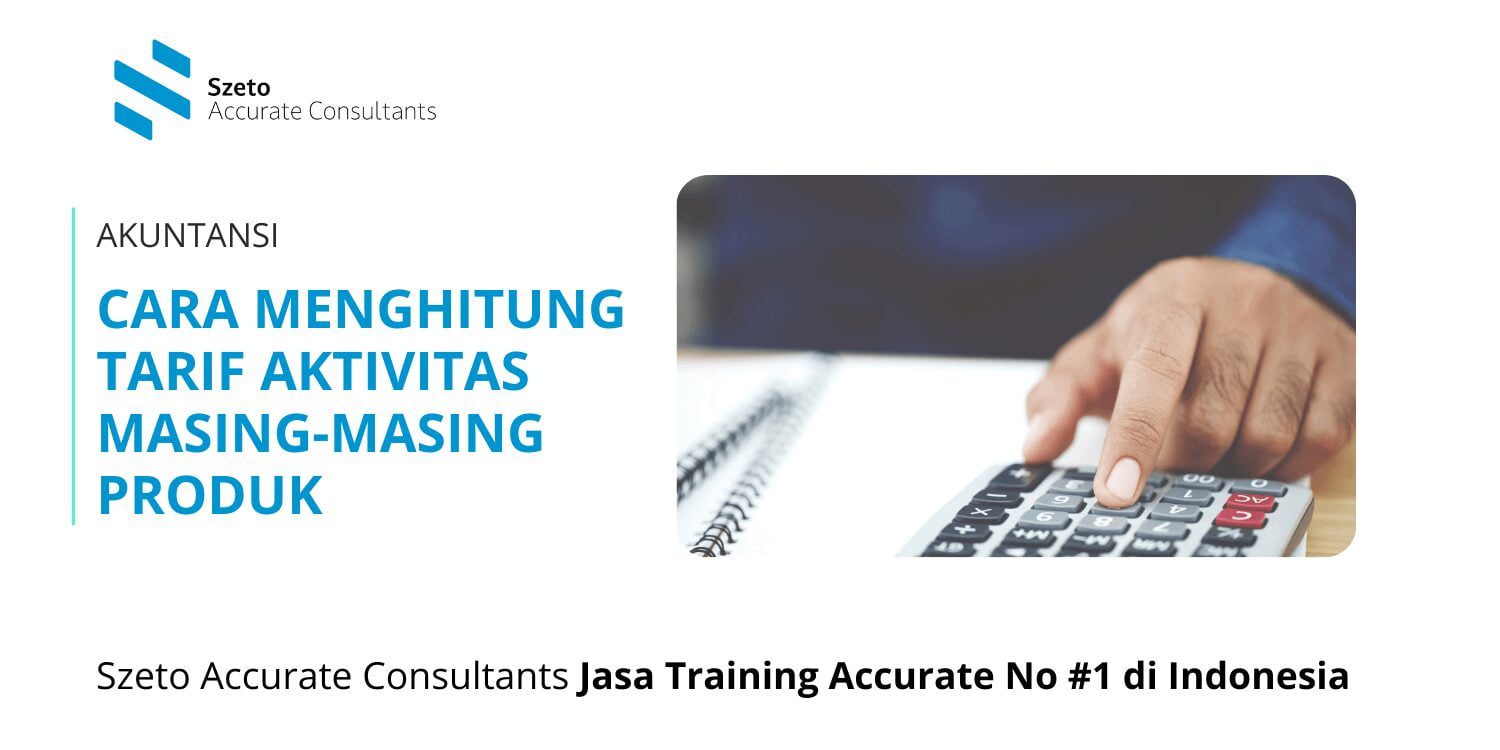 Cara Menghitung Tarif Aktivitas Masing masing Produk