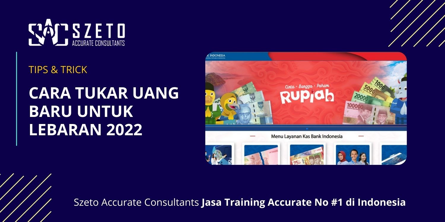 Cara Tukar Uang Baru Untuk Lebaran 2022