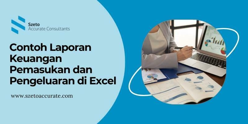 Contoh Laporan Keuangan Pemasukan dan Pengeluaran di Excel