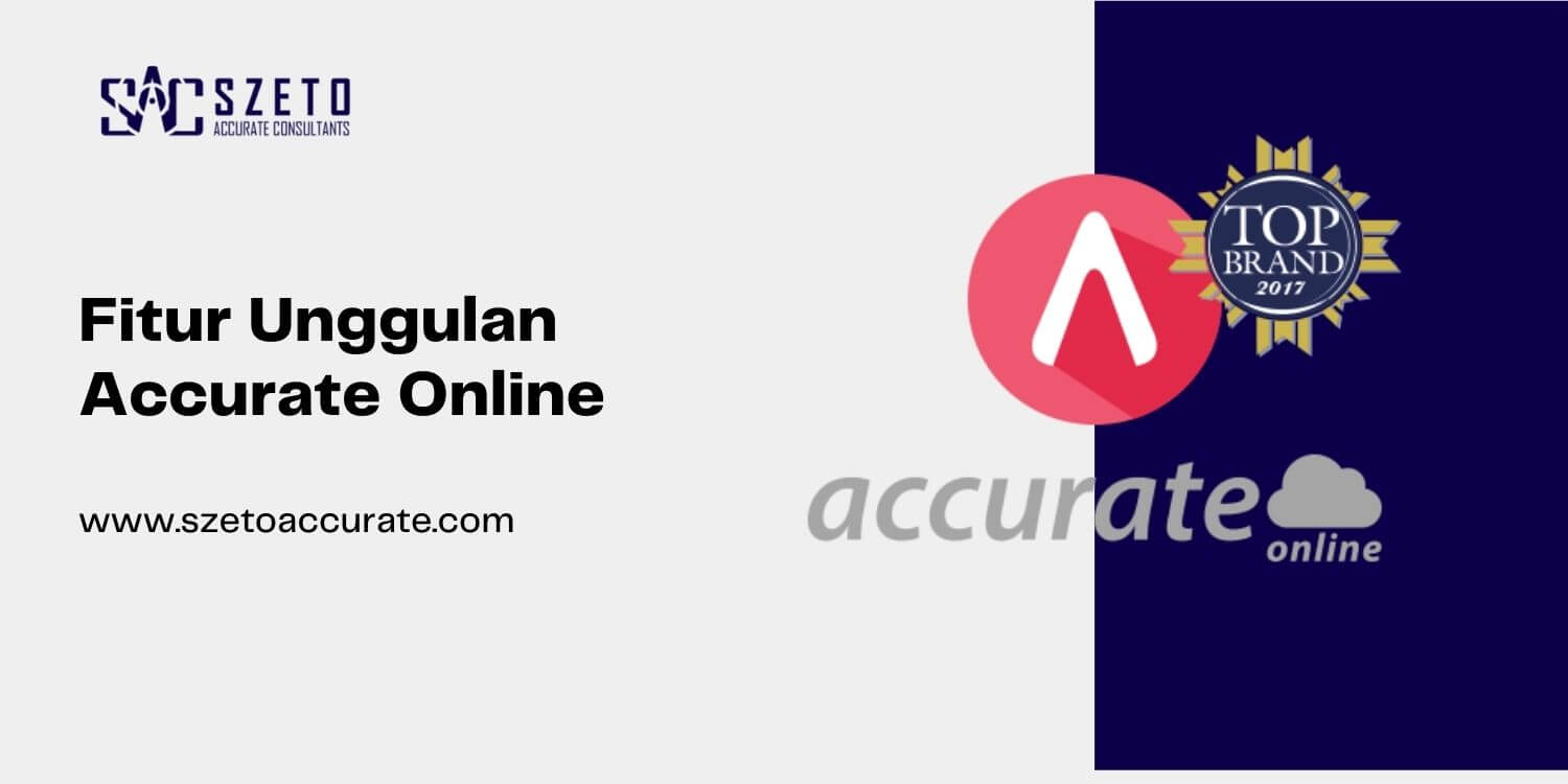 Fitur Unggulan Accurate Online