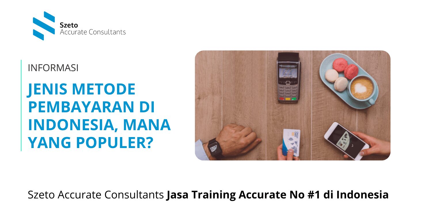 Jenis Metode Pembayaran di Indonesia Mana yang Populer
