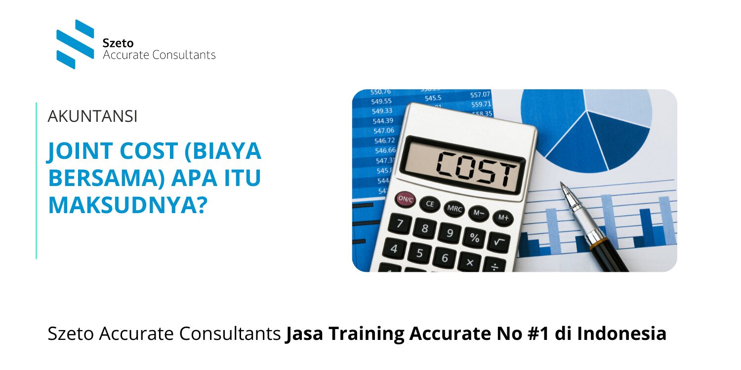 Joint Cost Biaya Bersama Apa Itu Maksudnya