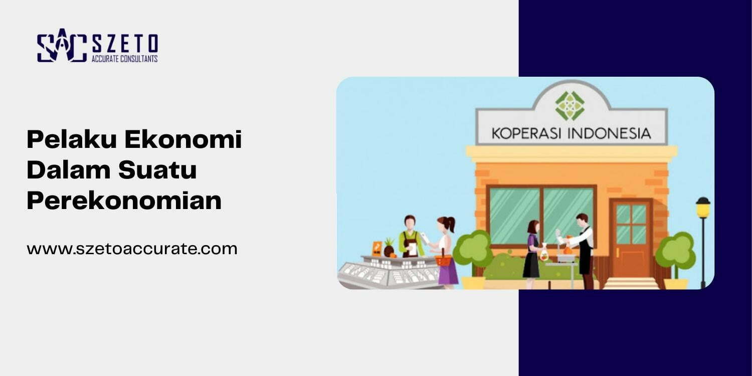 Pelaku Ekonomi Dalam Suatu Perekonomian