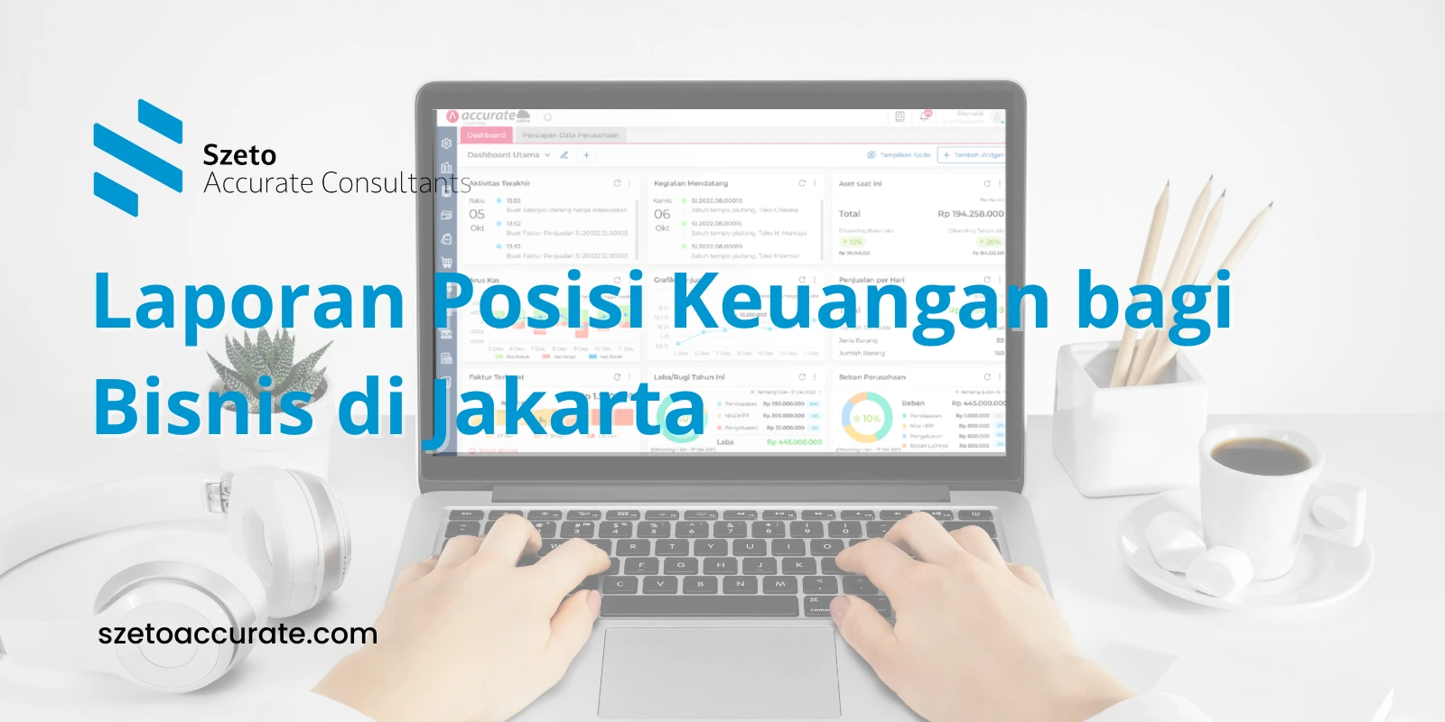 Pentingnya Laporan Posisi Keuangan bagi Bisnis di Jakarta