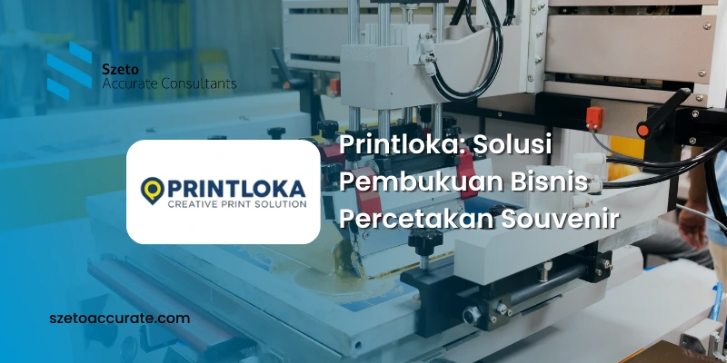 Printloka Solusi Pembukuan Bisnis Percetakan Souvenir