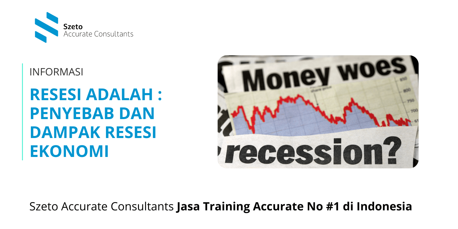 Resesi adalah Penyebab dan Dampak Resesi Ekonomi