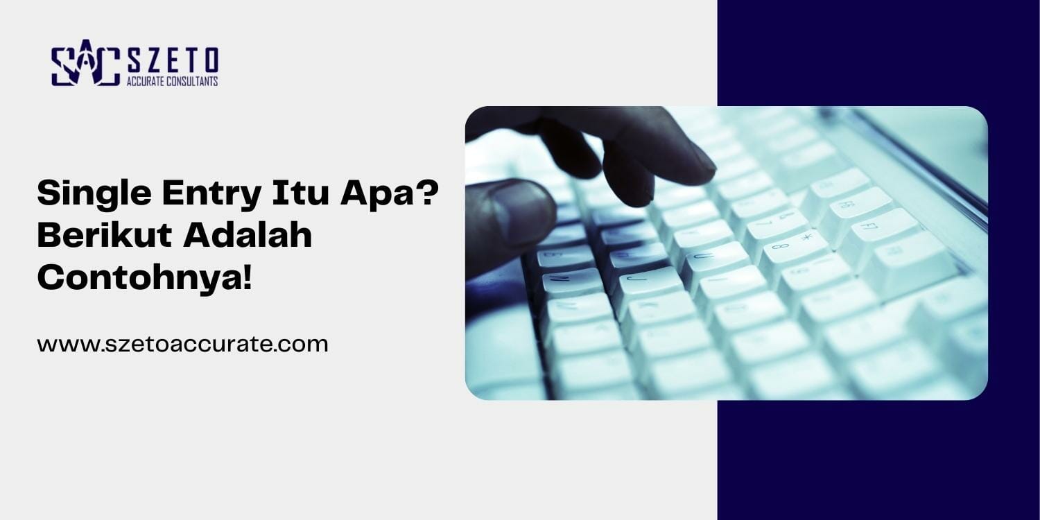 Single Entry Itu Apa Berikut Adalah Contohnya