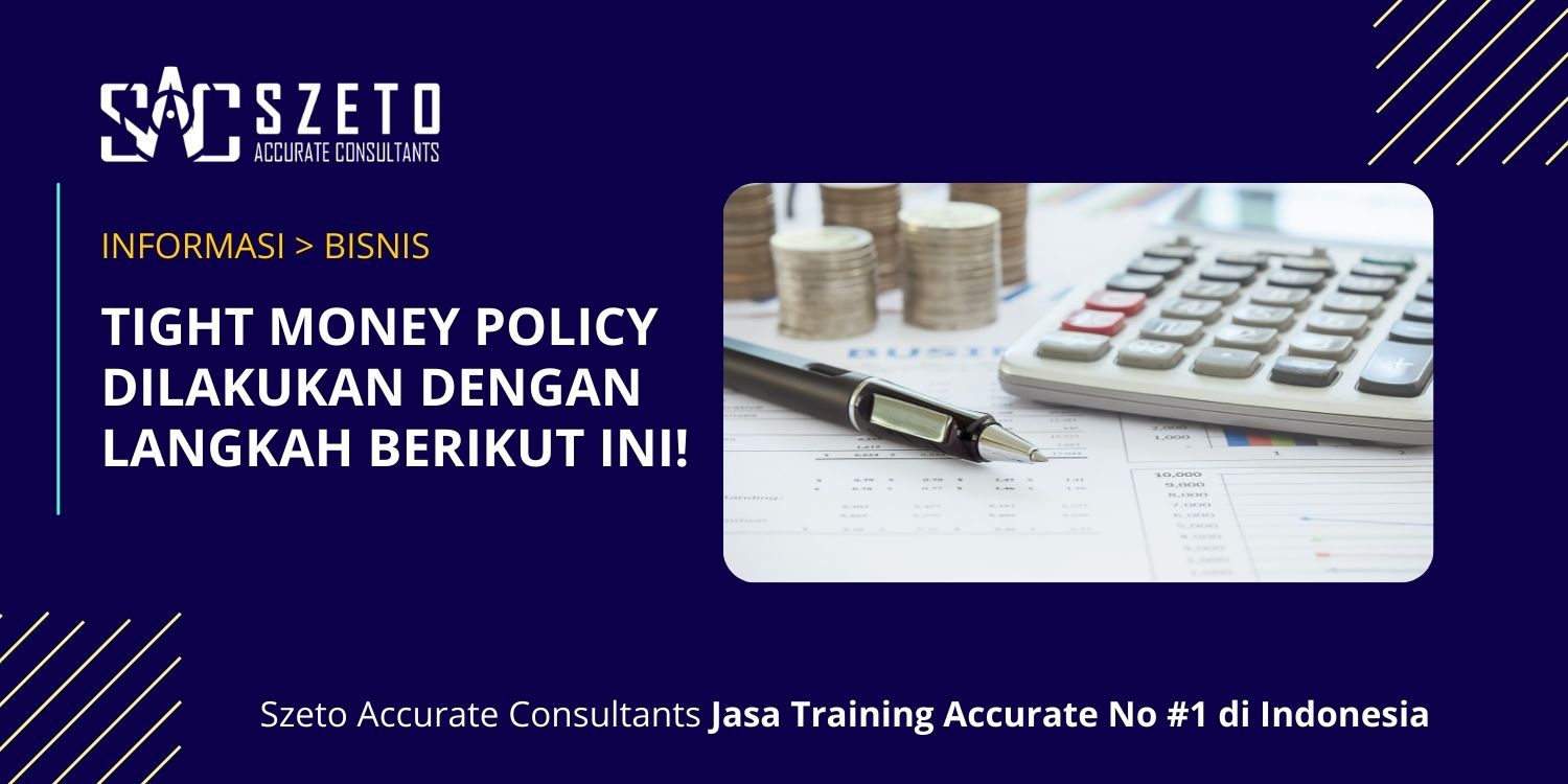 Tight Money Policy Dilakukan Dengan Langkah Berikut Ini