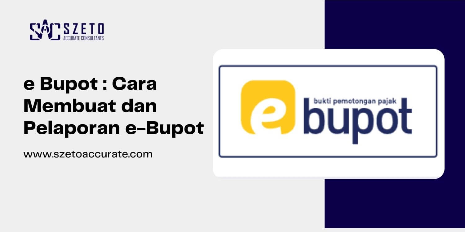 e Bupot : Cara Membuat dan Pelaporan e-Bupot PPh 23/26