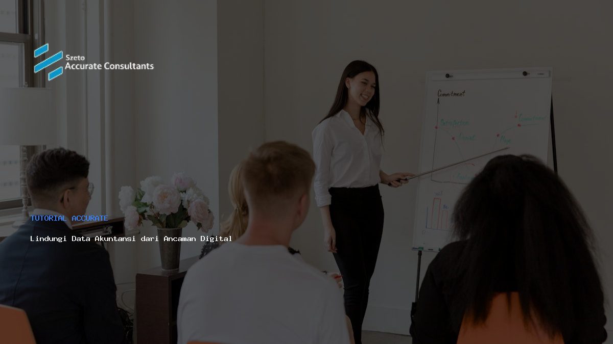 Lindungi Data Akuntansi dari Ancaman Digital