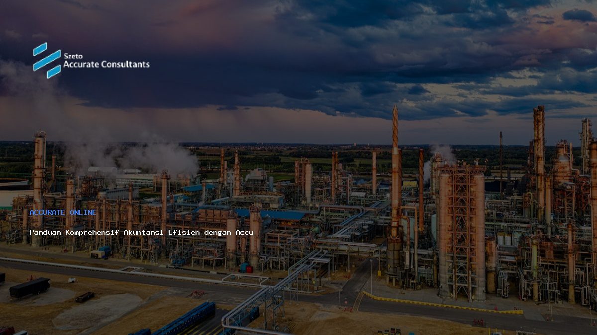 Panduan Komprehensif Akuntansi Efisien dengan Accurate Online
