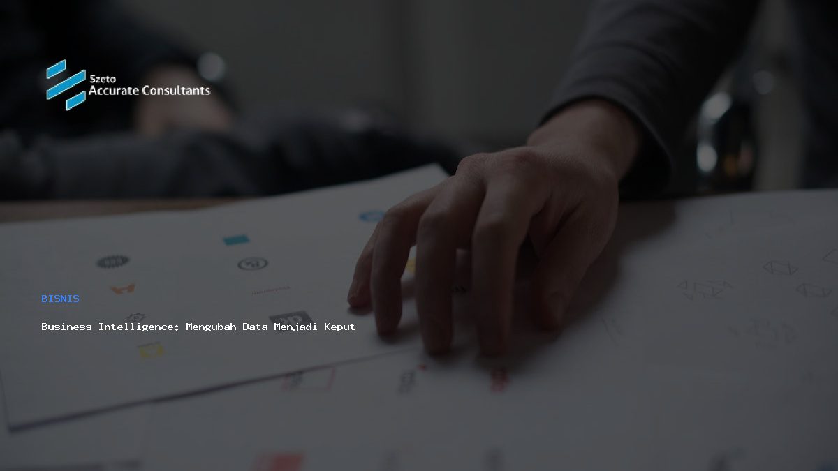 Business Intelligence: Mengubah Data Menjadi Keputusan Strategis