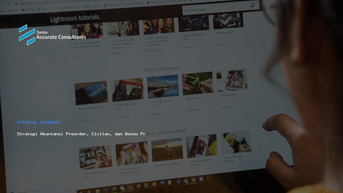 Strategi Akuntansi Preorder, Cicilan, dan Bonus Produk Elektronik