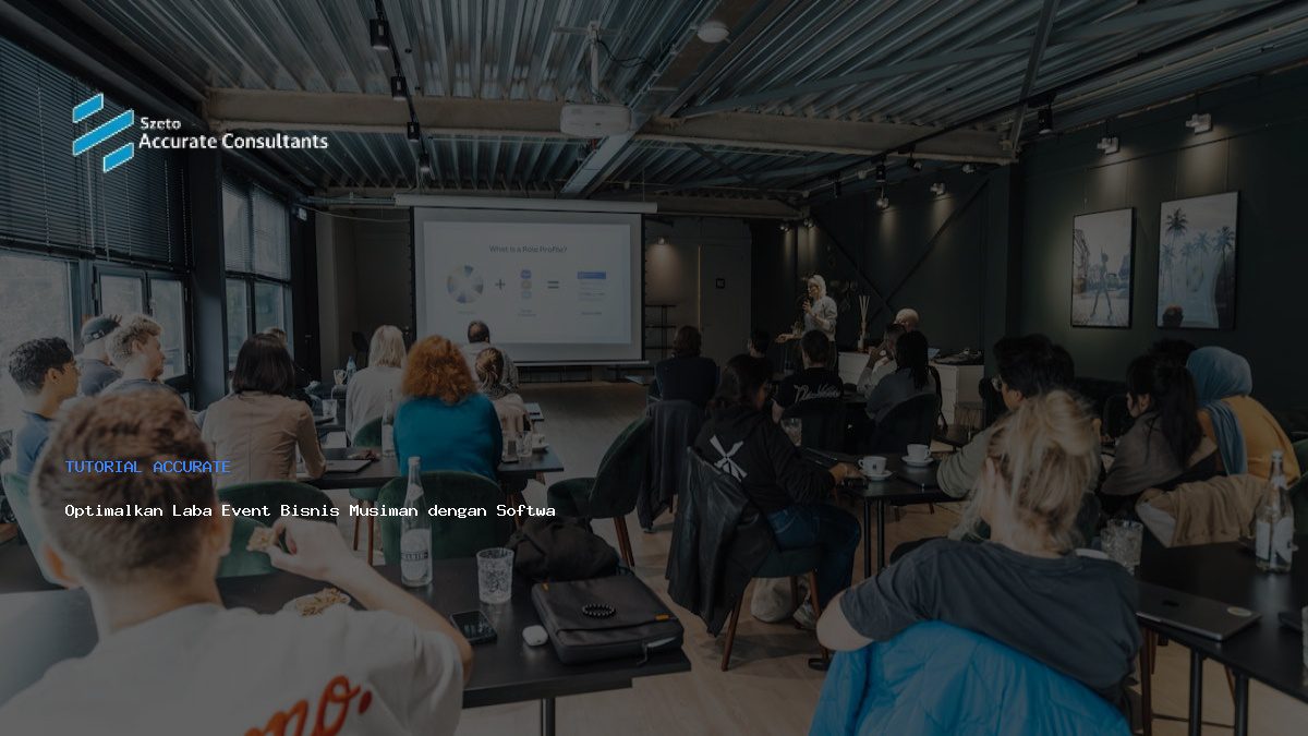 Optimalkan Laba Event Bisnis Musiman dengan Software Akuntansi