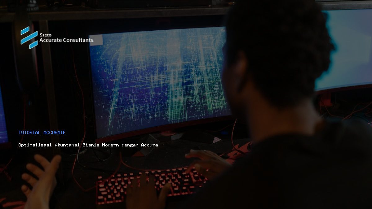 Optimalisasi Akuntansi Bisnis Modern dengan Accurate