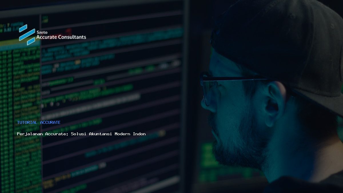 Perjalanan Accurate: Solusi Akuntansi Modern Indonesia