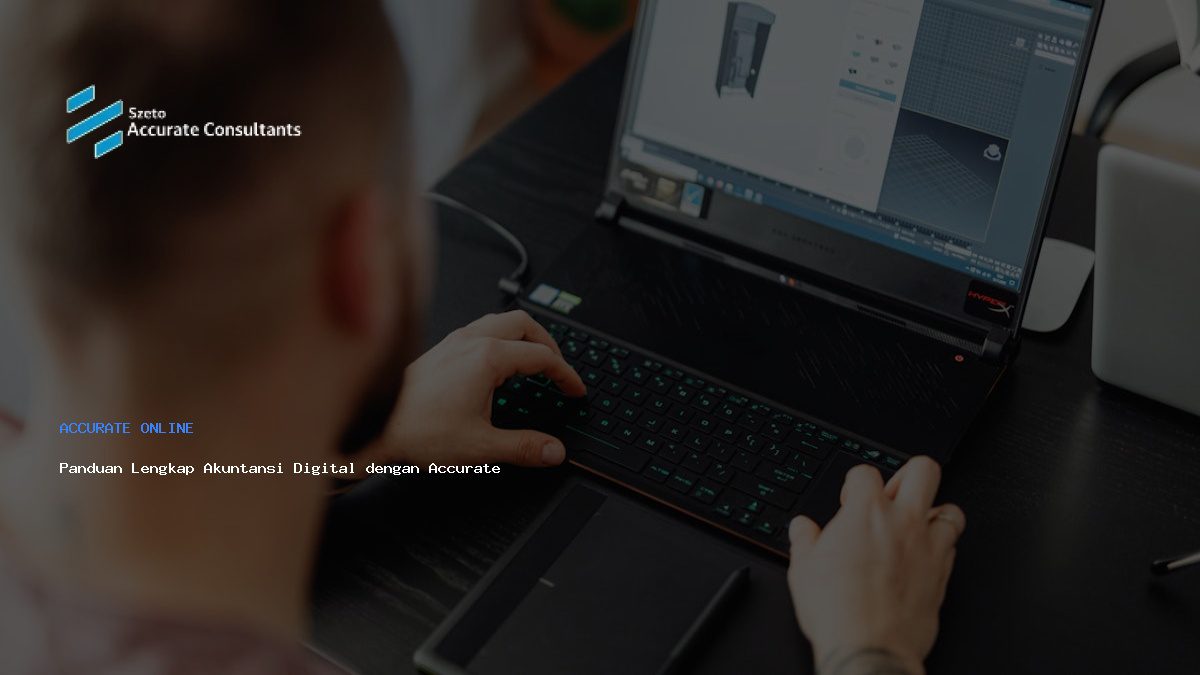 Panduan Lengkap Akuntansi Digital dengan Accurate Online