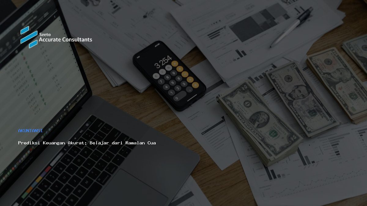 Prediksi Keuangan Akurat: Belajar dari Ramalan Cuaca