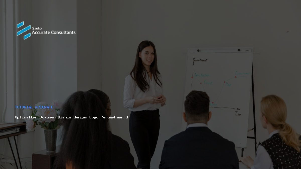 Optimalkan Dokumen Bisnis dengan Logo Perusahaan di Accurate