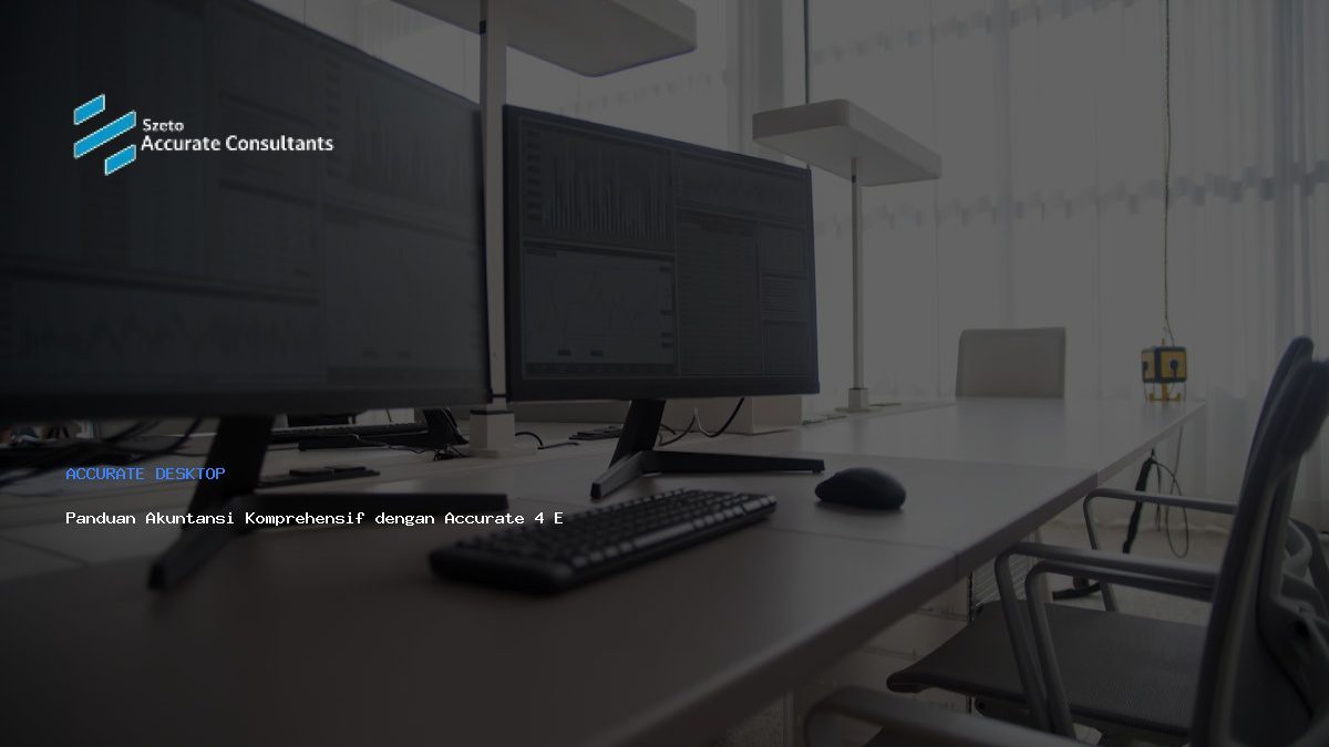 Panduan Akuntansi Komprehensif dengan Accurate 4 Enterprise