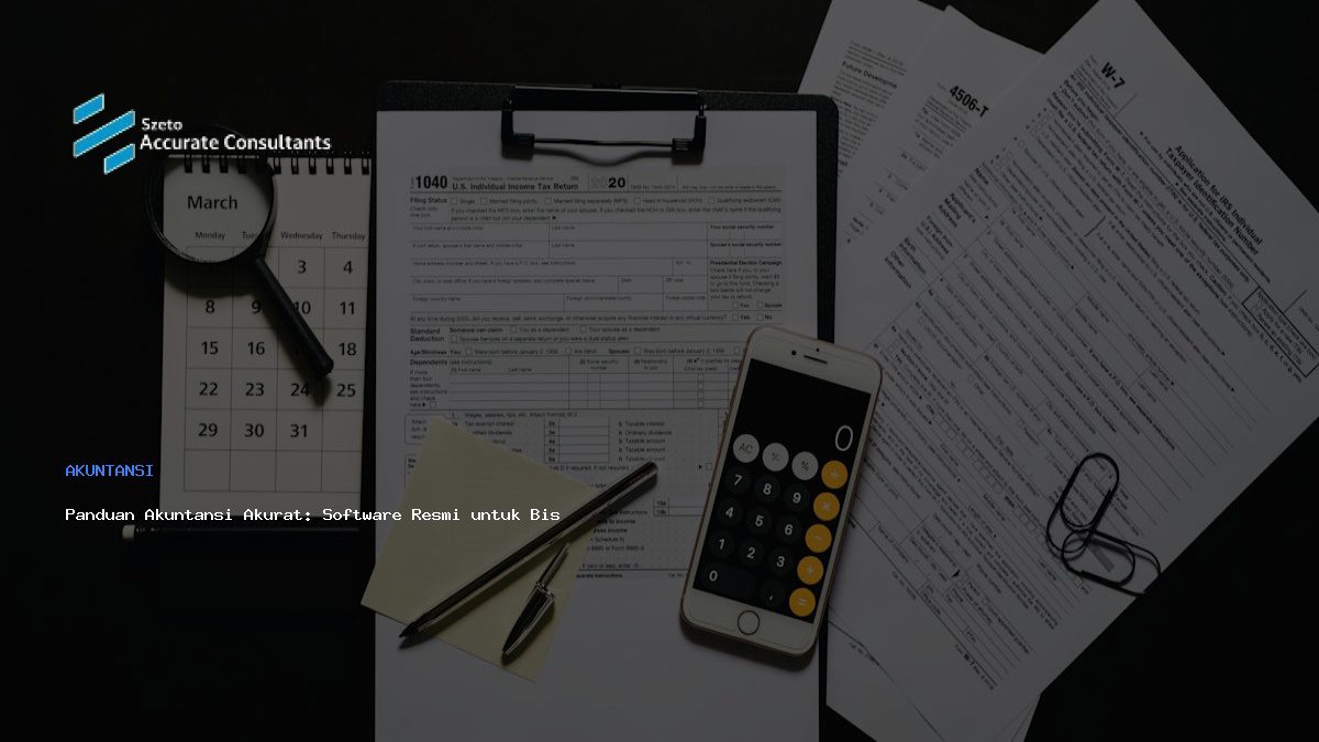 Panduan Akuntansi Akurat: Software Resmi untuk Bisnis Anda