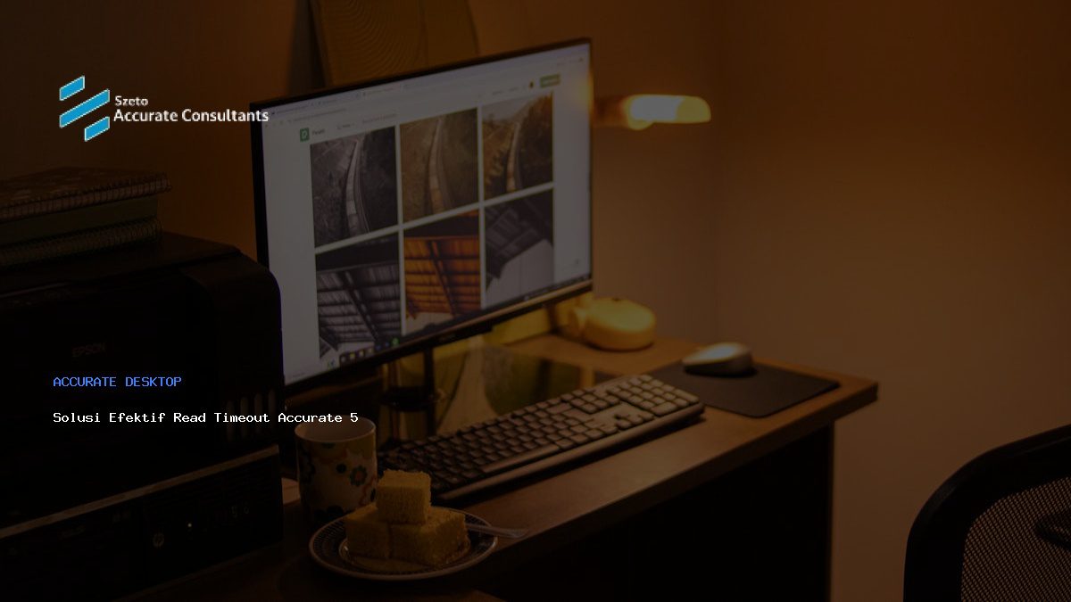 Solusi Efektif Read Timeout Accurate 5