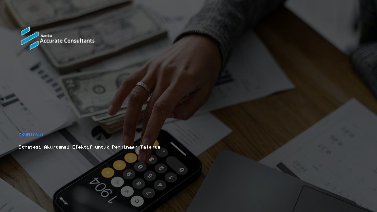 Strategi Akuntansi Efektif untuk Pembinaan Talenta Olahraga Berkelanjutan