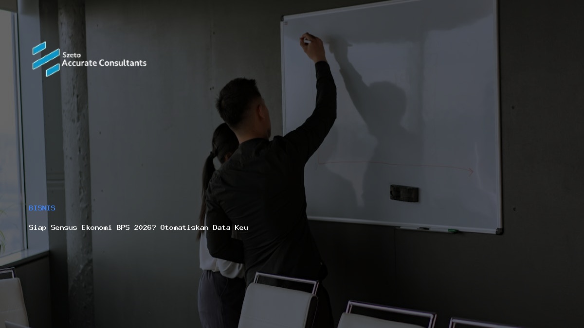 Siap Sensus Ekonomi BPS 2026? Otomatiskan Data Keuangan Anda