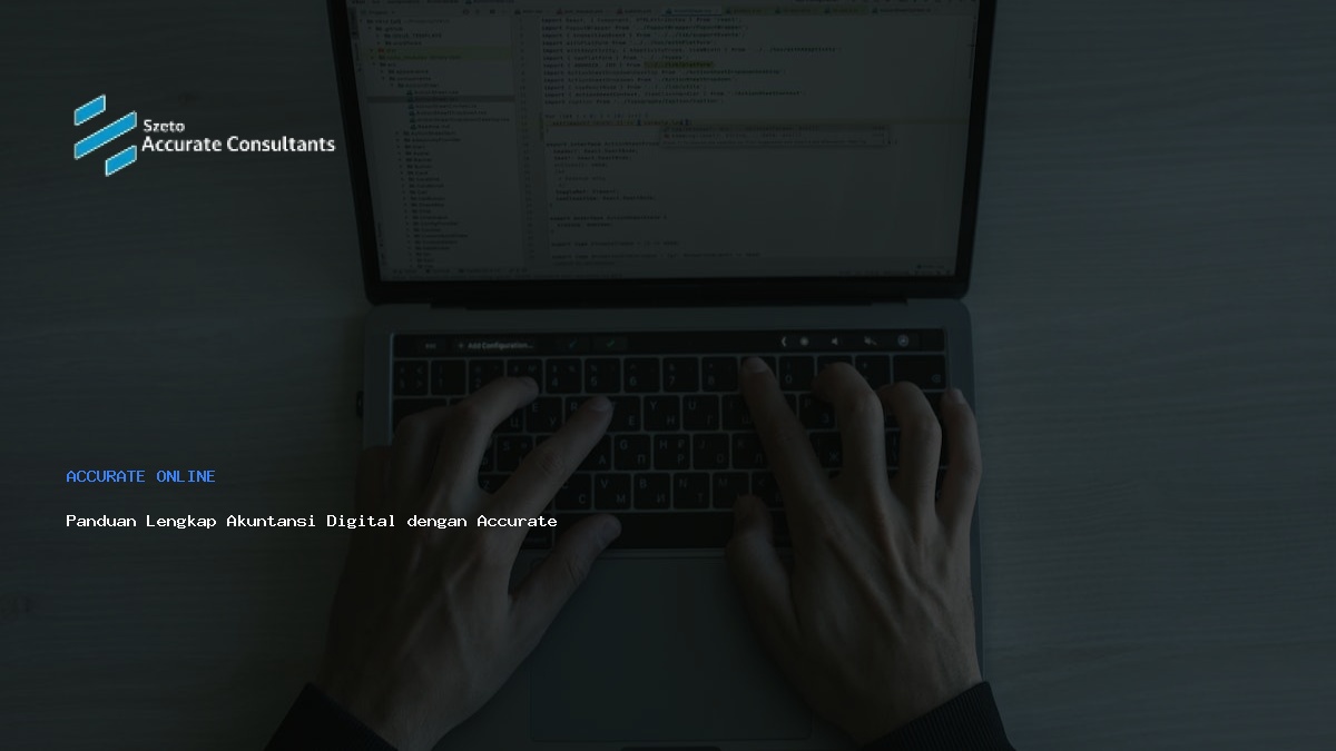 Panduan Lengkap Akuntansi Digital dengan Accurate nxg Terbaru