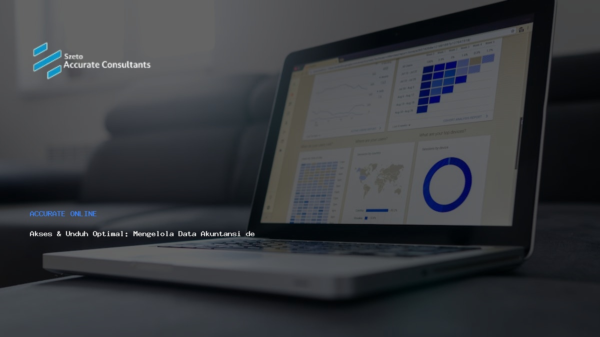 Akses & Unduh Optimal: Mengelola Data Akuntansi dengan Accurate Online
