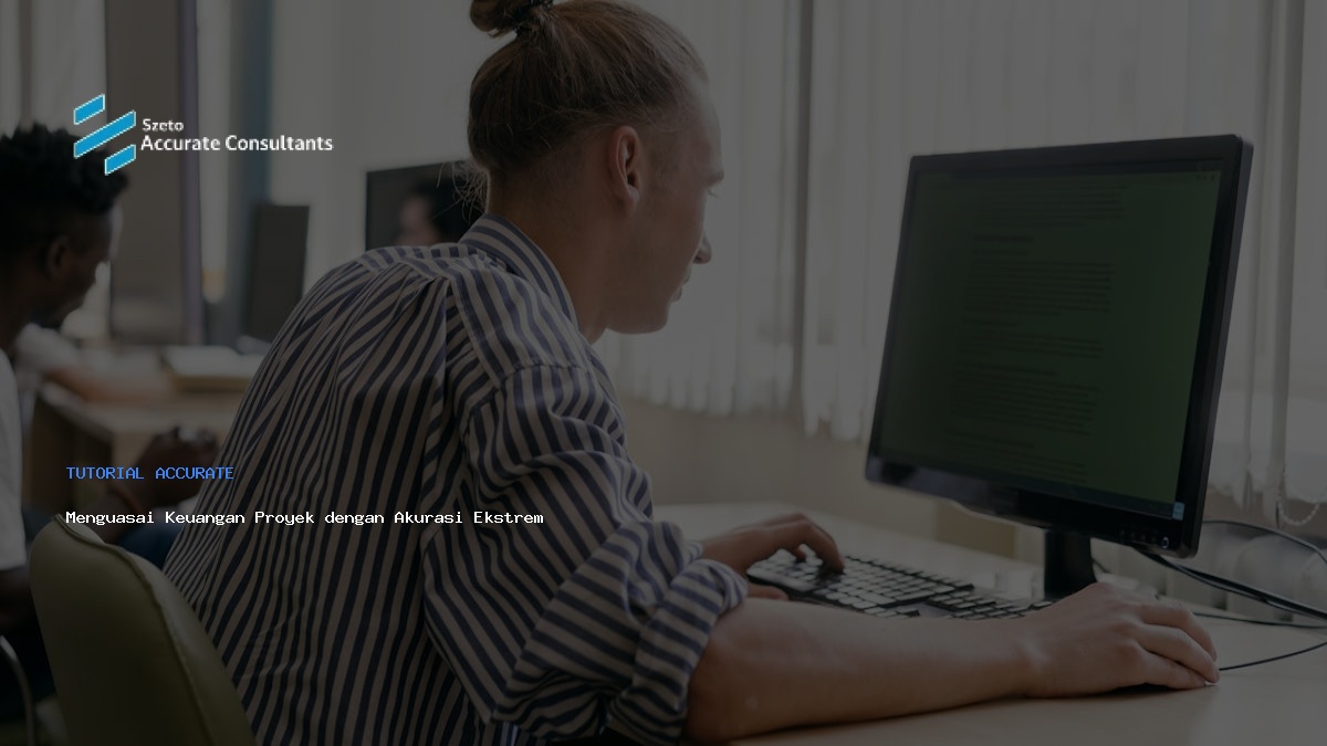 Menguasai Keuangan Proyek dengan Akurasi Ekstrem