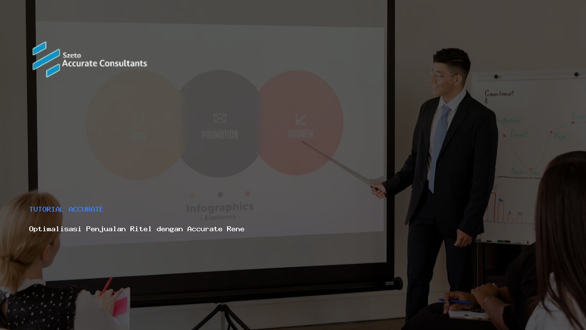Optimalisasi Penjualan Ritel dengan Accurate Rene POS