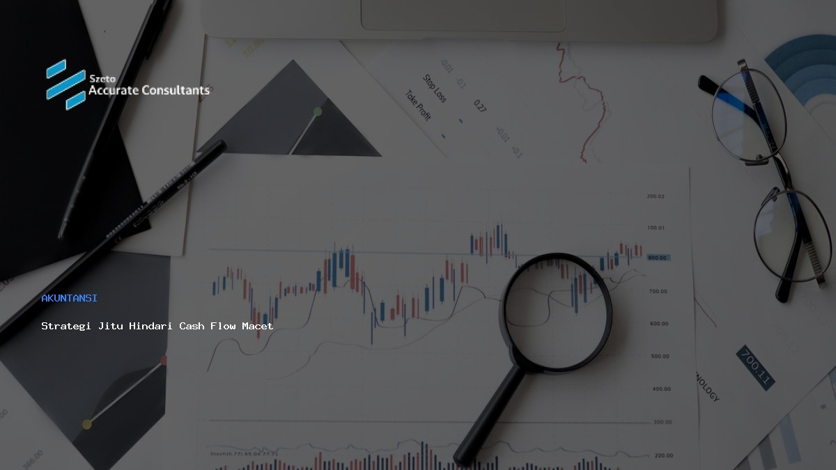 Strategi Mengatasi Cash Flow Macet dan Cara Menghindarinya
